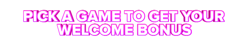 BetTarget PICK A GAME TO GET YOUR WELCOME BONUS